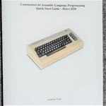 Commodore Assembly LANGUAGE-3RD Edition Quick Start -retro 2020 THEC64 Brand. Price: $8.00.